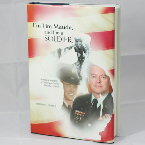 I'm Tim Maude, And I'm A Soldier (Hardcover)